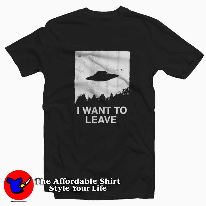 The X Files I Want to Leave Unisex T Shirt 510x510 image The X Files I Want to Leave Unisex T Shirt 510x510 The X Files I Want to Leave Unisex T shirt On Sale