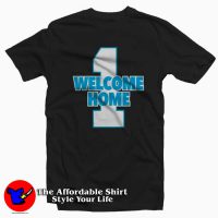 Cam Newton Welcome Home Carolina Panthers T-shirt
