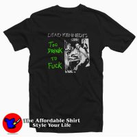 Dead Kennedys To Drunk To Fuck Unisex T-shirt