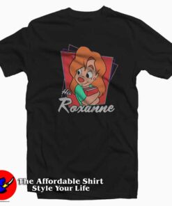 Disney A Goofy Movie Couples His Roxanne T-shirt