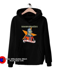 Evil Robot Rage Again The Humans Futurama Hoodie