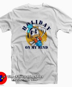 Funny Disney Donald Duck Holiday In My Mind T-shirt