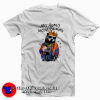 Funny Mo Honey Mo Problems Unisex T-shirt
