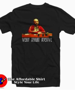 Teddy KGB Very Aggri Aysive Tv Show Unisex T-shirt