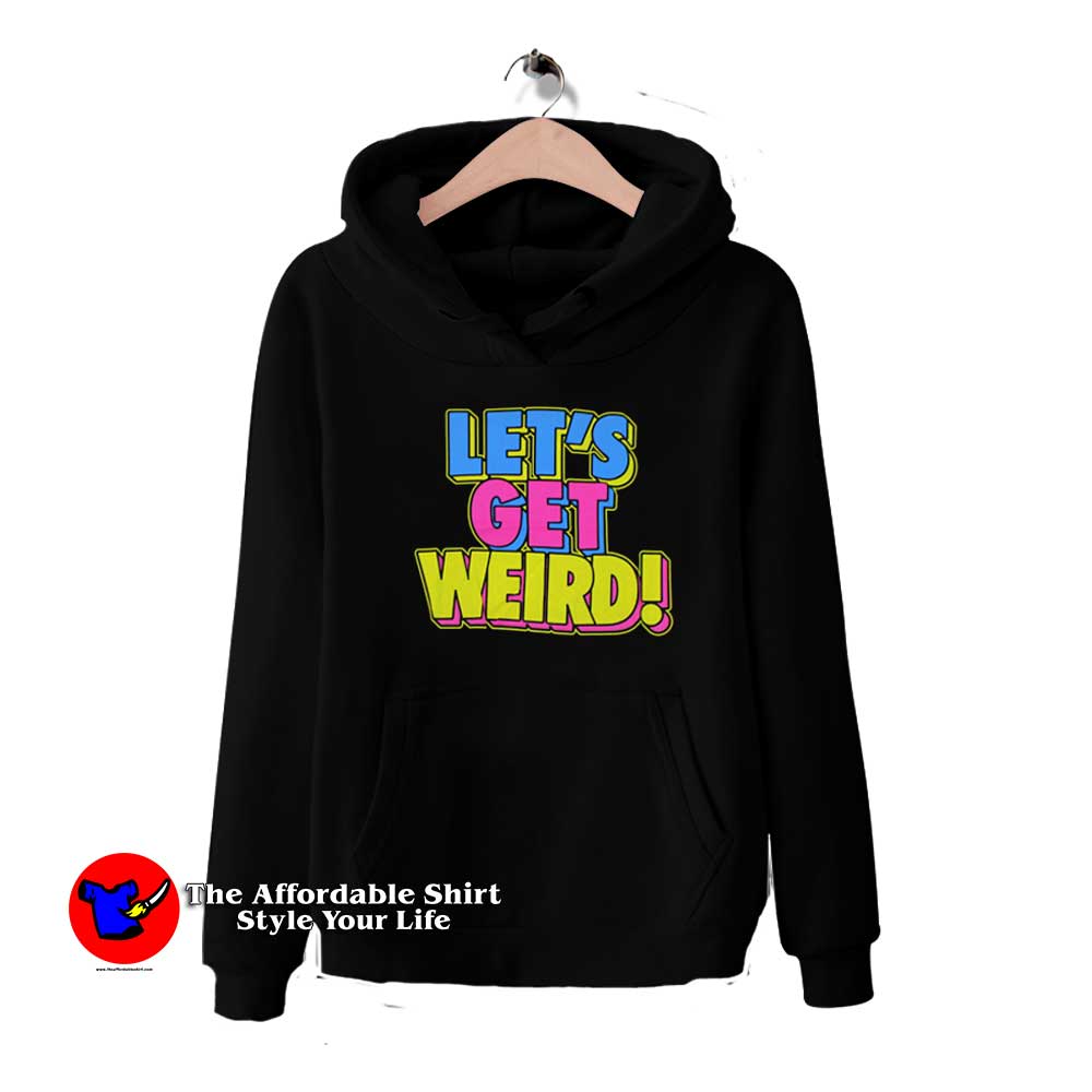 Workaholics Lets Get Weird Colored Graphic Hoodie 510x510 image Workaholics Lets Get Weird Colored Graphic Hoodie 510x510 Workaholics Let's Get Weird Colored Graphic Hoodie