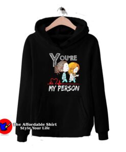 You're My Person Grey Anatomy Cute Unisex Hoodie