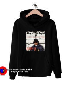 Eazy E Straight Off The Streets Of Compton Hoodie