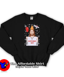 Funny Christmas Jesus Birthday Boy Unisex Sweatshirt
