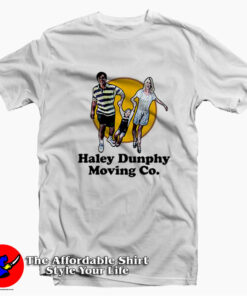 Haley Dunphy Moving Co Funny Tv Show Unisex T-shirt