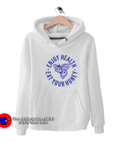 Harry Enjoy Health Eat Your Honey Unisex Hoodie