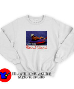 Alan Jackson Hotter Than A Hoochie Coochie Sweatshirt