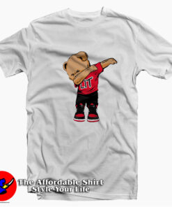 Lit Dabbing Teddy Bear Pop Culture Party Jordan T-shirt