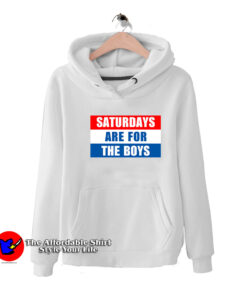 Saturdays Are For The Boys Words Unisex Hoodie