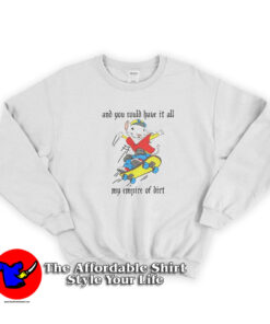 Stuart Little 2 And You Could Have It All My Empire Sweatshirt