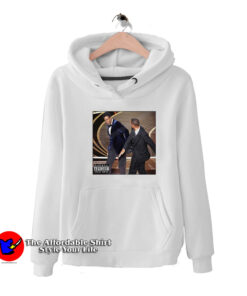 Will Smith Slaps Chris Rock Parental Advisory Hoodie