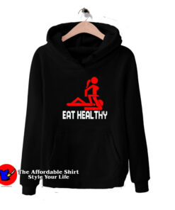 Eat Healthy Funny Paorody Unisex Hoodie