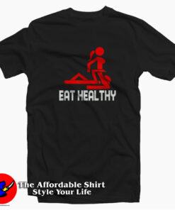 Eat Healthy Funny Paorody Unisex T-shirt