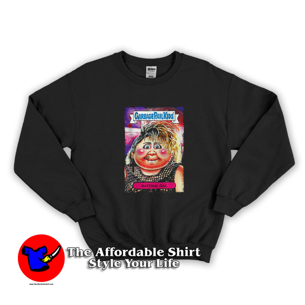 Garbage Pail Kids Madonna Funny Birthday Sweatshirt 510x510 image Garbage Pail Kids Madonna Funny Birthday Sweatshirt 510x510 Garbage Pail Kids Madonna Funny Birthday Sweatshirt On Sale