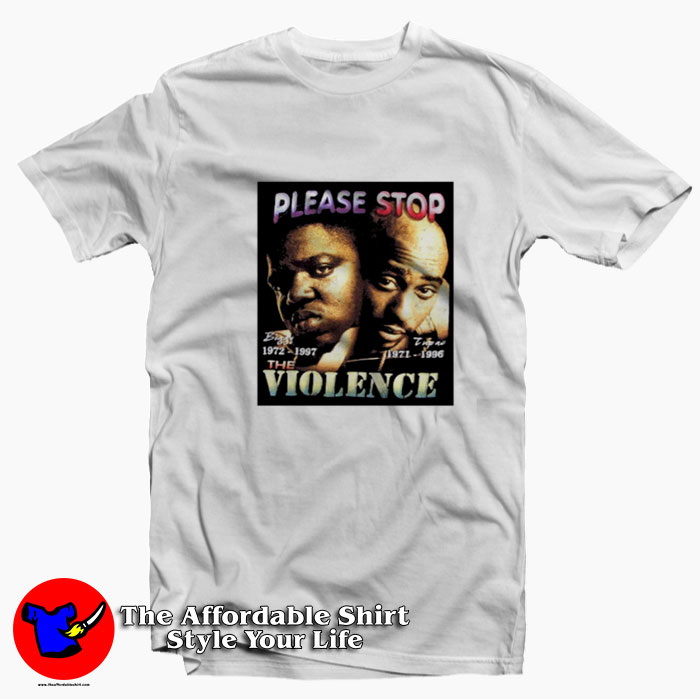 Please Stop Violence VIntage Biggie 2pac T Shirt 510x510 image Please Stop Violence VIntage Biggie 2pac T Shirt 510x510 Please Stop Violence VIntage Biggie 2pac T shirt On Sale