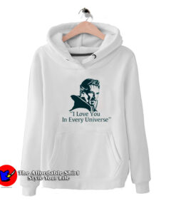 Stephen Strange I love You in Every Universe Hoodie