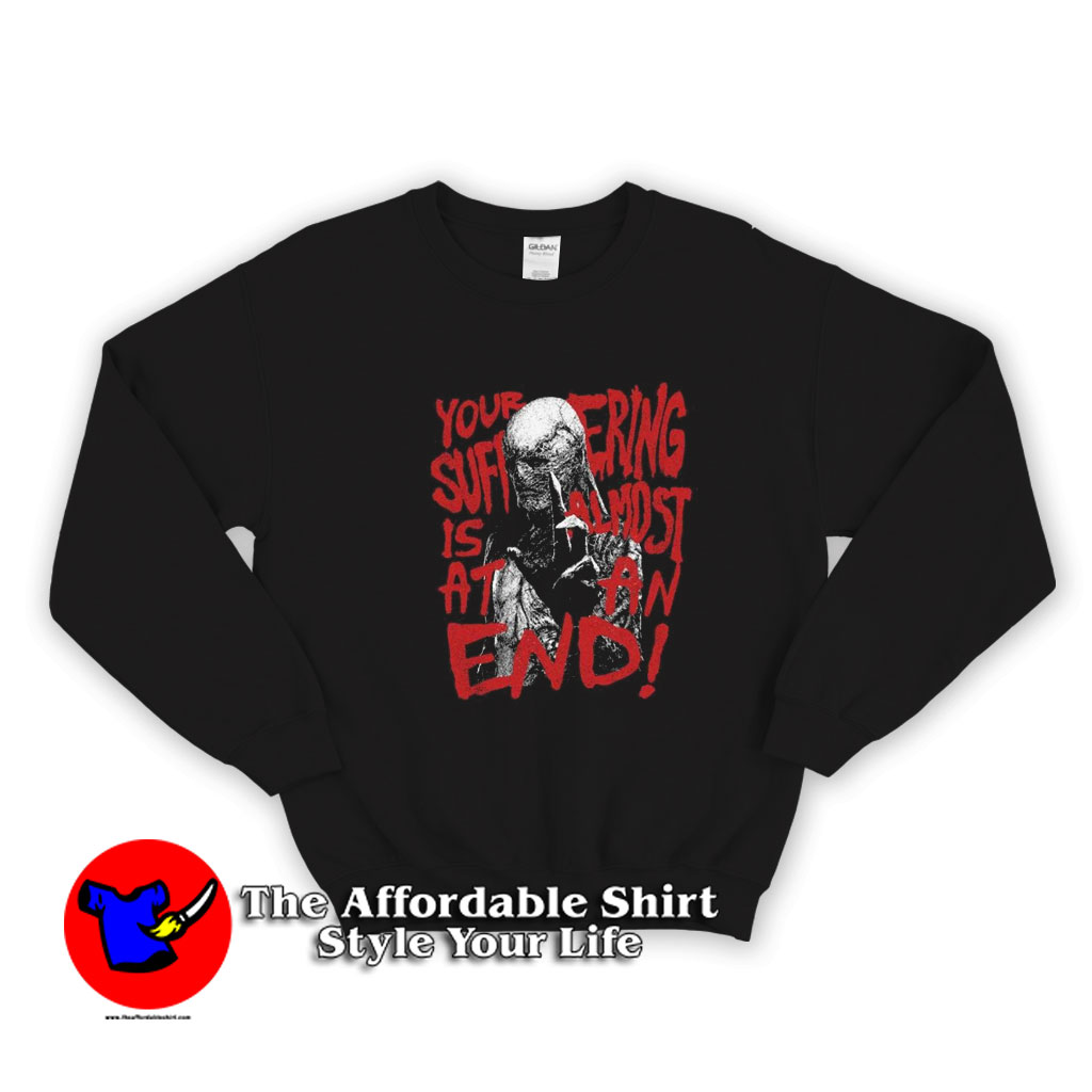 Stranger Things Your Suffering Is Almost At An End Sweatshirt 510x510 image Stranger Things Your Suffering Is Almost At An End Sweatshirt 510x510 Stranger Things Your Suffering Is Almost At An End Sweatshirt On Sale