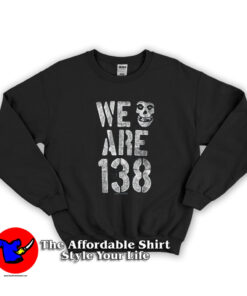 Vintage Misfits We are 138 Unisex Sweatshirt