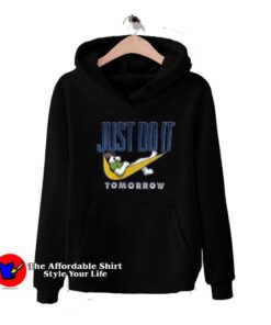 Big Dogs Just Do It Tomorrow Funny Unisex Hoodie