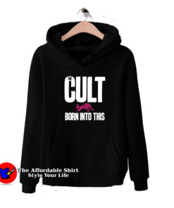 The Cult Born Into This Vintage Unisex Hoodie