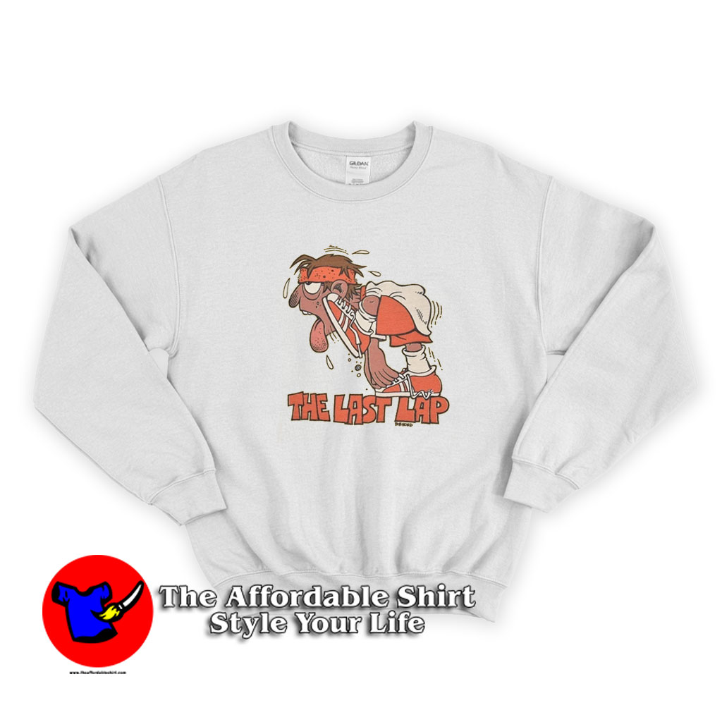 The Last Lap Funny Cartoon Vintage Unisex Sweatshirt 510x510 image The Last Lap Funny Cartoon Vintage Unisex Sweatshirt 510x510 The Last Lap Funny Cartoon Vintage Unisex Sweatshirt On Sale
