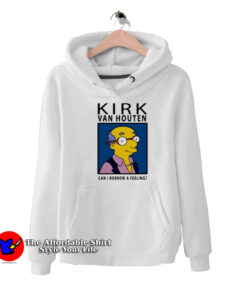 Kirk Van Houten Can i Borrow a Feeling Unisex Hoodie