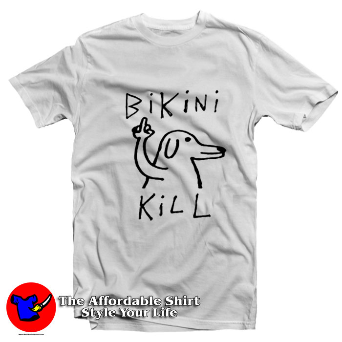 Funny Fuck Dog Bikini Kill Unisex T Shirt 510x510 image Funny Fuck Dog Bikini Kill Unisex T Shirt 510x510 Funny Fuck Dog Bikini Kill Unisex T Shirt On Sale