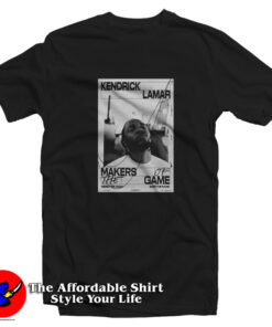 Kendrick Lamar Makers Of The Game Unisex T-Shirt