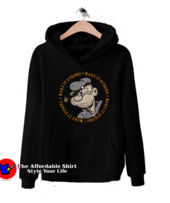 Make It Strong Funny Popeye Cartoon Sailor Hoodie