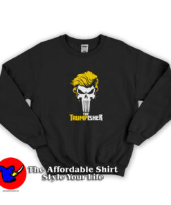 The Trumpisher Funny Parody Unisex Sweatshirt