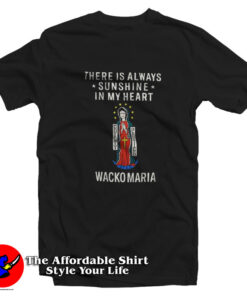 Wacko Maria Always Sunshine In My Heart T-Shirt