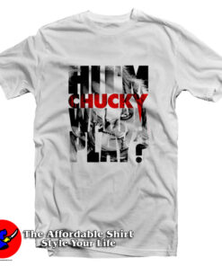 Child's Play Hi I'm Chucky Wanna Play T-Shirt