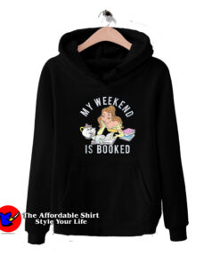 Disney Belle My Weekend Is Booked Funny Hoodie