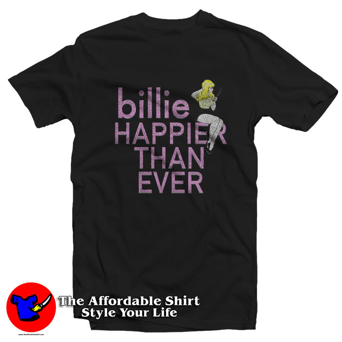 Happier Than Ever Billie Elish Unisex T Shirt 510x510 image Happier Than Ever Billie Elish Unisex T Shirt 510x510 Happier Than Ever Billie Elish Unisex T Shirt On Sale