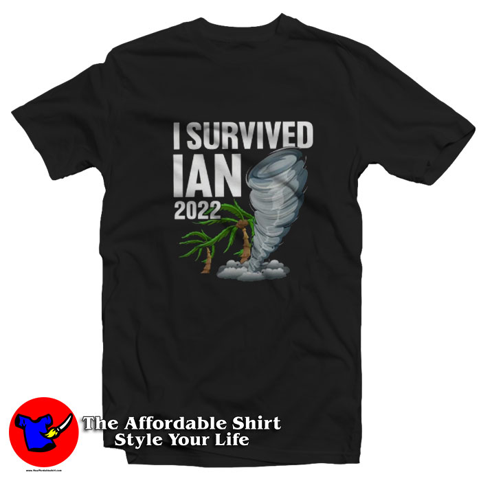 I Survived Hurricane Ian 2022 Florida Unisex T Shirt 510x510 image I Survived Hurricane Ian 2022 Florida Unisex T Shirt 510x510 I Survived Hurricane Ian 2022 Florida Unisex T Shirt On Sale