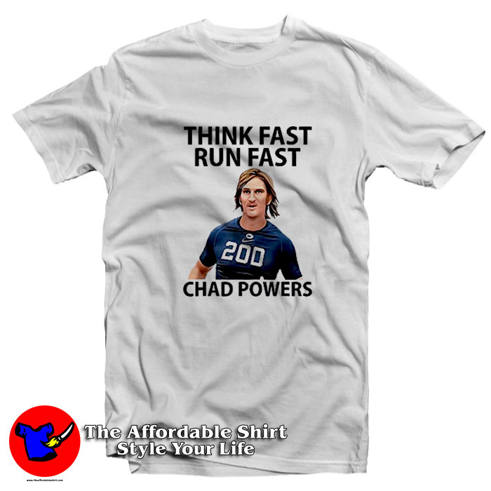 Think Fast Run Fast Chad Powers Football T Shirt 510x510 image Think Fast Run Fast Chad Powers Football T Shirt 510x510 Think Fast Run Fast Chad Powers Football T Shirt On Sale