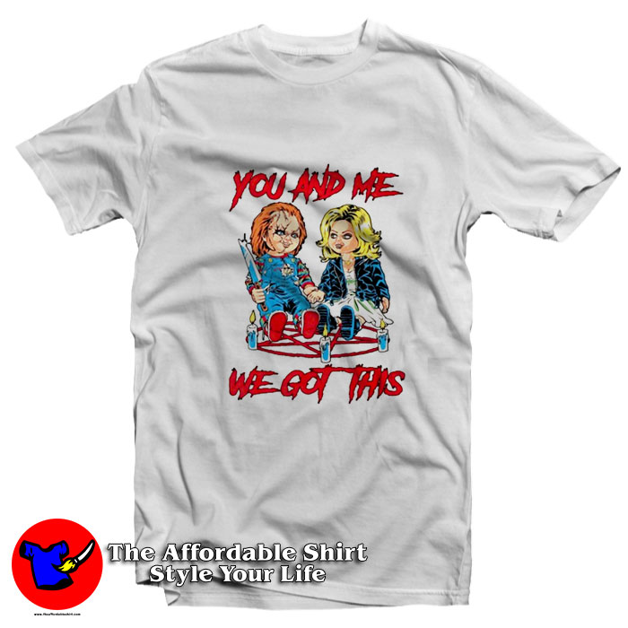 You And Me We Got This Chucky Tiffany T Shirt 510x510 image You And Me We Got This Chucky Tiffany T Shirt 510x510 You And Me We Got This Chucky Tiffany T Shirt On Sale