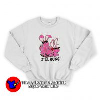 Energizer Bunnies Funny Sex Parody Still Going Sweatshirt