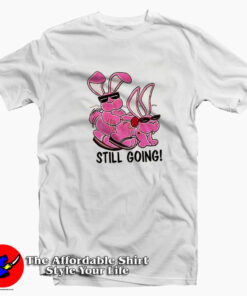 Energizer Bunnies Funny Sex Parody Still Going T-Shirt