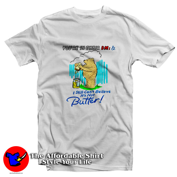 I Still Cant Believe Its Not Butter Unisex T Shirt 510x510 image I Still Cant Believe Its Not Butter Unisex T Shirt 510x510 I Still Can't Believe It's Not Butter Unisex T Shirt On Sale