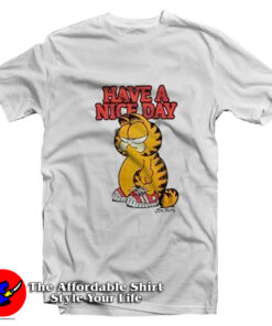 Garfield Have A Nice Day Funny Unisex T-Shirt