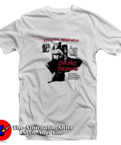 Live Fast Die Young Teenage Runaway T-Shirt