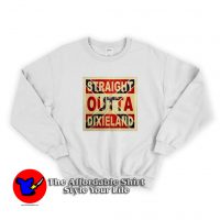 Straight Outta Dixieland Graphic Unisex Sweatshirt