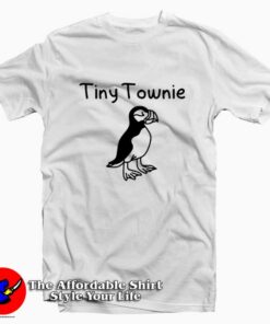 Tiny Townie Funny Graphic Unisex T-Shirt