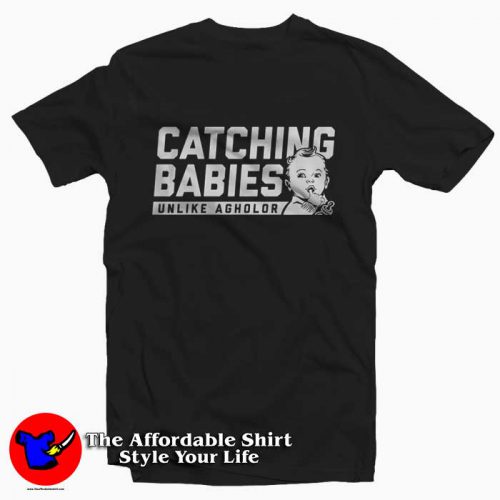 Catching Babies Unlike Agholor Graphic Tshirt 500x500 Catching Babies Unlike Agholor Graphic T Shirt On Sale