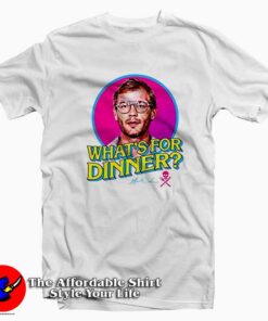 Jeffrey Dahmer What's For Dinner Serial Killer T-Shirt